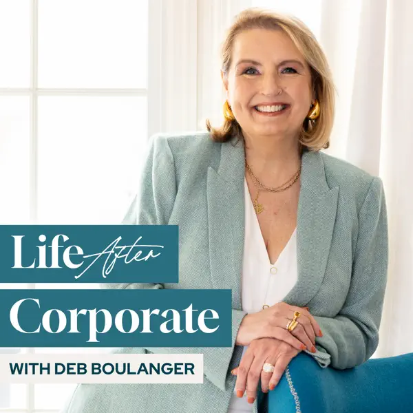Thumbnail image of Life After Corporate podcast